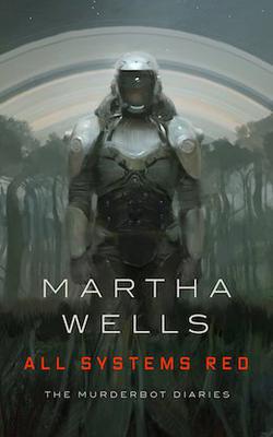 Book cover of All Systems Red shows an armored figure standing in front a space-themed background.