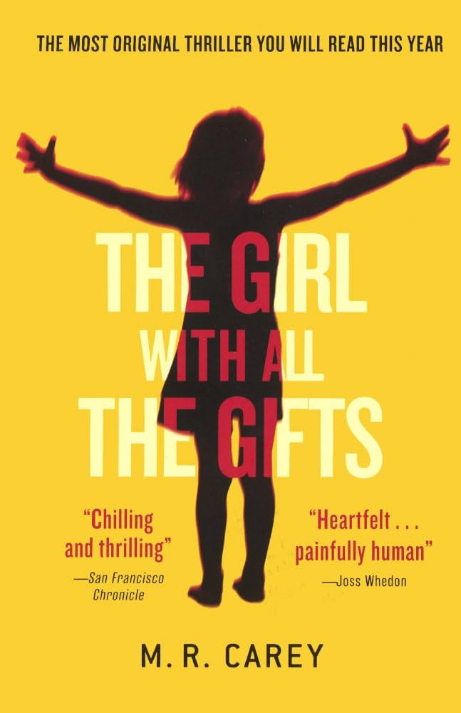 Book cover of The Girl With All the Gifts shows the silhouette of a young girl with her arms spread wide.